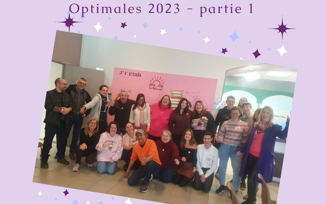 Retour sur les Optimales 2023 – partie 1 : côté organisatrice